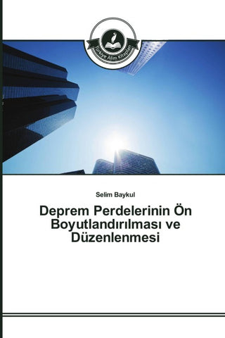 Deprem Perdelerinin Ön Boyutland¿r¿lmas¿ ve Düzenlenmesi