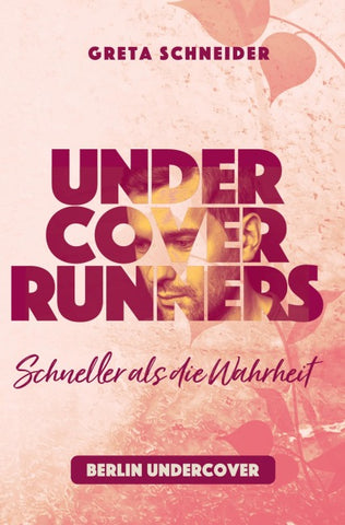 Undercover Runners – Schneller als die Wahrheit