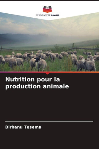 Nutrition pour la production animale
