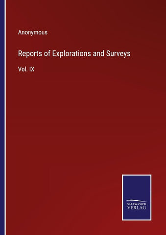 Reports of Explorations and Surveys