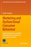 Marketing and Dysfunctional Consumer Behaviour