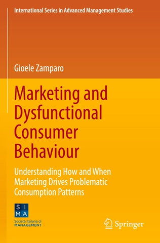 Marketing and Dysfunctional Consumer Behaviour