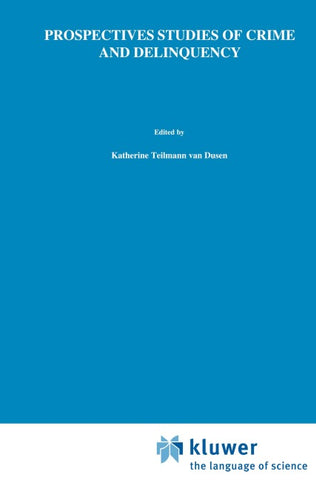 Prospective Studies of Crime and Delinquency
