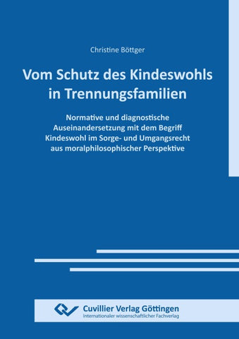 VOM SCHUTZ DES KINDESWOHLS IN TRENNUNGSFAMILIEN