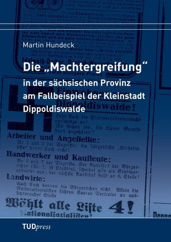 Die "Machtergreifung" in der sächsischen Provinz am Fallbeispiel der Kleinstadt Dippoldiswalde
