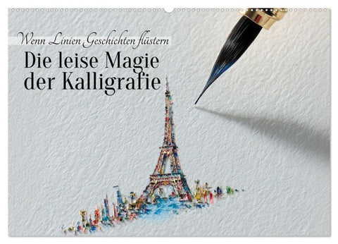 Die leise Magie der Kalligrafie (Wandkalender 2026 DIN A2 quer), CALVENDO Monatskalender