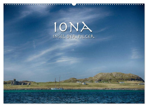 Iona. Insel der Pilger (Wandkalender 2026 DIN A2 quer), CALVENDO Monatskalender