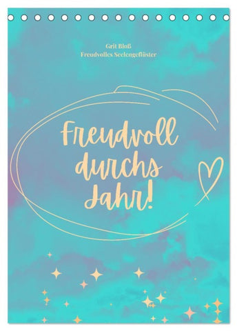 Freudvoll durchs Jahr! (Tischkalender 2026 DIN A5 hoch), CALVENDO Monatskalender