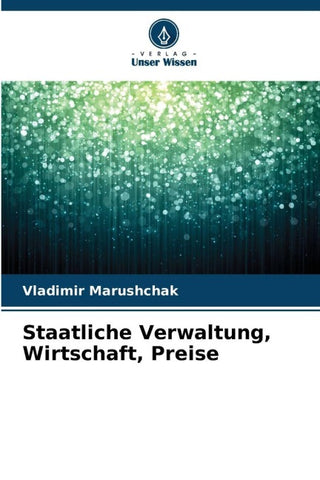 Staatliche Verwaltung, Wirtschaft, Preise