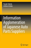 Information Agglomeration of Japanese Auto Parts Suppliers