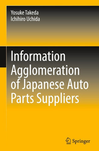Information Agglomeration of Japanese Auto Parts Suppliers