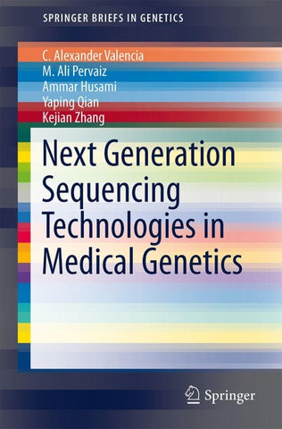 Next Generation Sequencing Technologies in Medical Genetics
