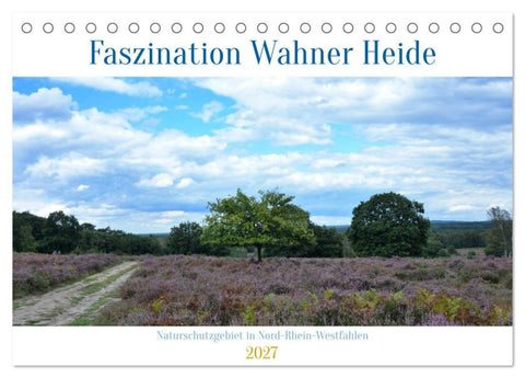 Faszination Wahner Heide (Tischkalender 2027 DIN A5 quer), CALVENDO Monatskalender
