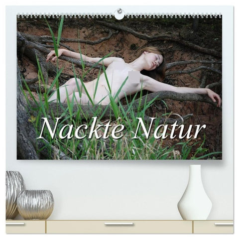 Nackte Natur (hochwertiger Premium Wandkalender 2027 DIN A2 quer), Kunstdruck in Hochglanz