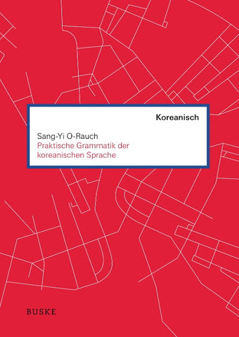 Praktische Grammatik der koreanischen Sprache