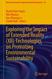 Exploring the Impact of Extended Reality (XR) Technologies on Promoting Environmental Sustainability