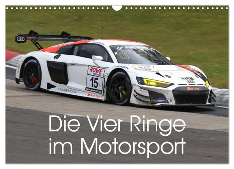 Die Vier Ringe im Motorsport (Wandkalender 2027 DIN A3 quer), CALVENDO Monatskalender