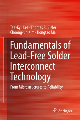 Fundamentals of Lead-Free Solder Interconnect Technology