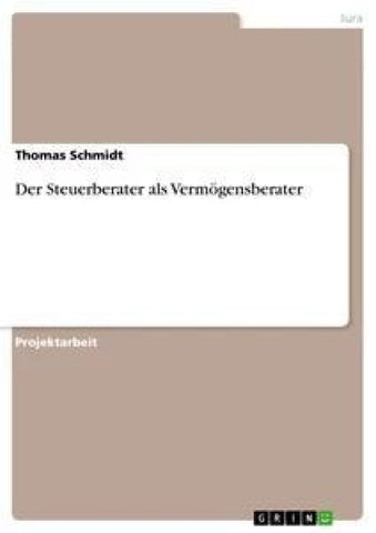 Der Steuerberater als Vermögensberater