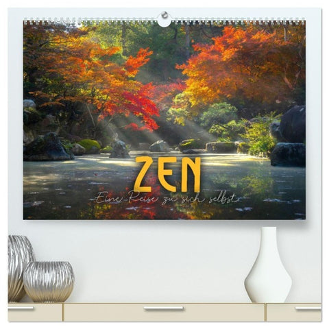 ZEN - Eine Reise zu sich selbst (hochwertiger Premium Wandkalender 2027 DIN A2 quer), Kunstdruck in Hochglanz