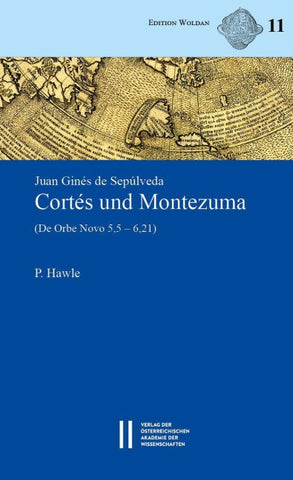 Juan Ginés de Sepúlvelda: Cortés und Montezuma