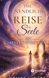 Die unendliche Reise der Seele
