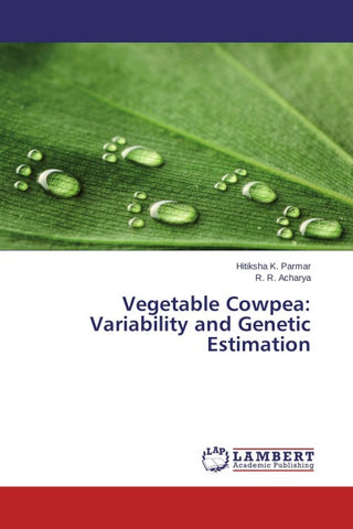 Vegetable Cowpea: Variability and Genetic Estimation