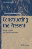 Constructing the Present