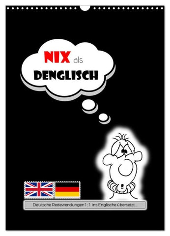Nix als DENGLISCH (Wandkalender 2026 DIN A3 hoch), CALVENDO Monatskalender