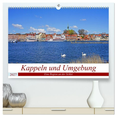 Kappeln und Umgebung (hochwertiger Premium Wandkalender 2027 DIN A2 quer), Kunstdruck in Hochglanz