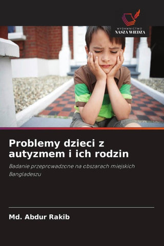 Problemy dzieci z autyzmem i ich rodzin