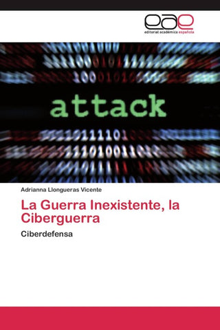 La Guerra Inexistente, la Ciberguerra