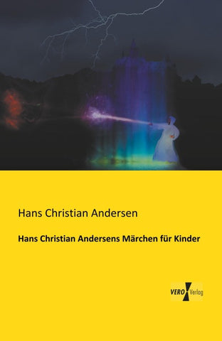 Hans Christian Andersens Märchen für Kinder
