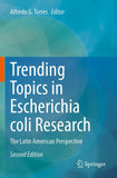Trending Topics in Escherichia coli Research