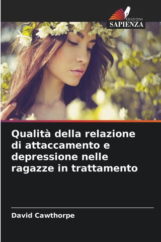 Qualità della relazione di attaccamento e depressione nelle ragazze in trattamento