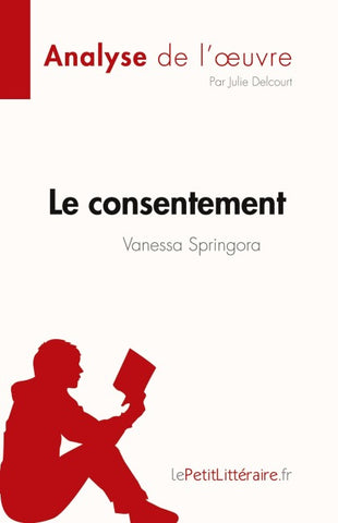 Le consentement de Vanessa Springora (Analyse de l'¿uvre)