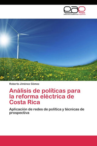 Análisis de políticas para la reforma eléctrica de Costa Rica