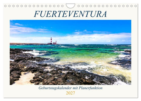 FUERTEVENTURA Geburtstagskalender mit Planerfunktion (Wandkalender 2027 DIN A4 quer), CALVENDO Monatskalender