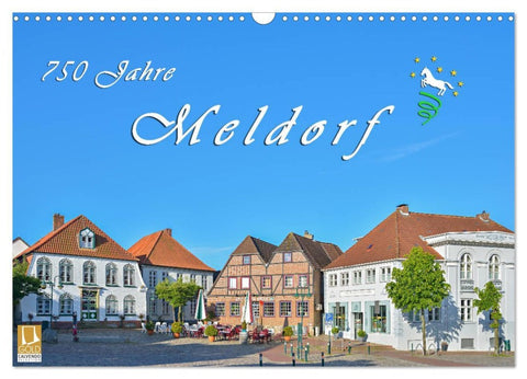 750 Jahre Meldorf (Wandkalender 2026 DIN A3 quer), CALVENDO Monatskalender