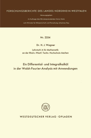 Ein Differential- und Integralkalkül in der Walsh-Fourier-Analysis mit Anwendungen