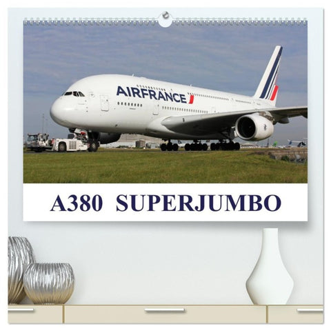 A380 SuperJumbo (High Quality Premium Wall Calendar 2027 DIN A2 landscape),CALVENDO 12 Month Wall Calendar