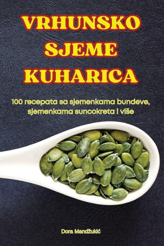 VRHUNSKO SJEME KUHARICA