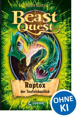 Beast Quest (Band 39) - Raptox, der Teufelsbasilisk