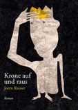 Krone auf und raus