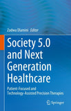 Society 5.0 and Next Generation Healthcare