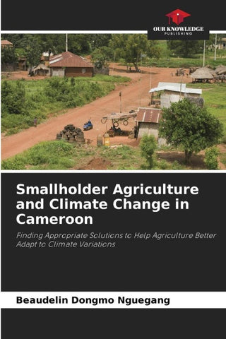 Smallholder Agriculture and Climate Change in Cameroon
