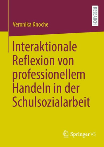 Interaktionale Reflexion von professionellem Handeln in der Schulsozialarbeit