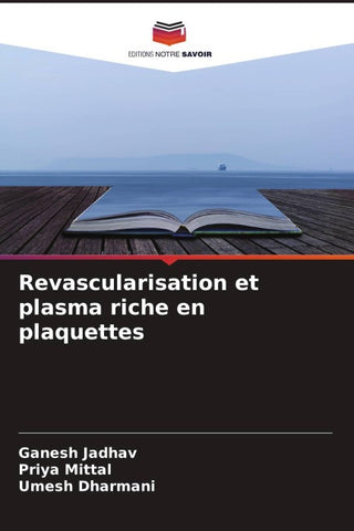 Revascularisation et plasma riche en plaquettes