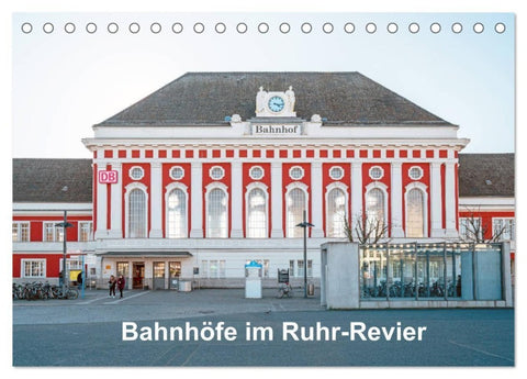 Bahnhöfe im Ruhr-Revier (Tischkalender 2027 DIN A5 quer), CALVENDO Monatskalender