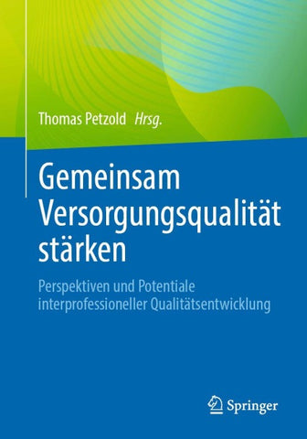 Gemeinsam Versorgungsqualität stärken